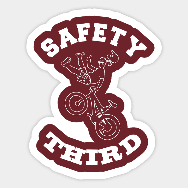 SAFETY THIRD- Funny Extreme Sports Mountain Biker Fearless Nut Job Sticker by IceTees